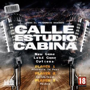 Calle, Estudio y Cabina (feat. Coldblood & Yedezz) (Explicit)
