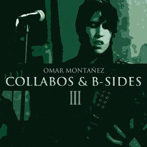 Collabos & B-Sides III (Explicit)