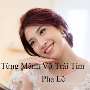 Từng Mảnh Vỡ Trái Tim