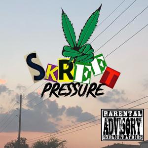 Skreet Pressure (Explicit)