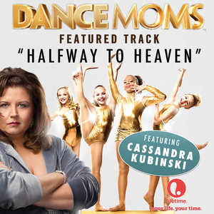 Halfway to Heaven (From "Dance Moms") - Single