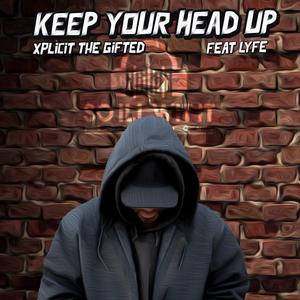 Keep Your Head Up (feat. Lyfe)