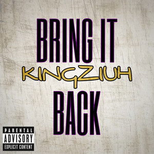 Bring It Back (Explicit)