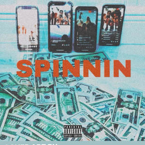 SPINNIN (Explicit)