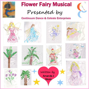 Flower Fairy Musical (Presented by Continuum Dance and Celeste Enterprises)