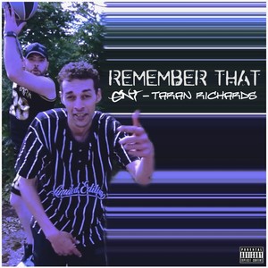 Remember That (feat. Taran Richards) (Explicit)