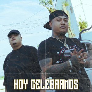 Hoy Celebramos (Explicit)