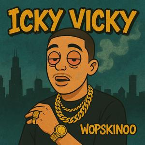 ICKY VICKY (Explicit)