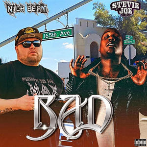 Bad (feat. Stevie Joe) (Explicit)