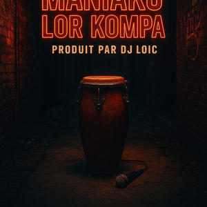 MANIAKO LOR KOMPA (Explicit)
