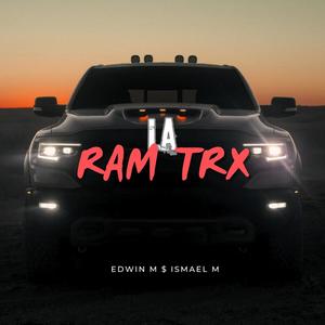 La RAM TRX (feat. Ismael M)