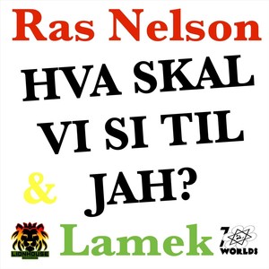 Hva Skal Vi Si Til Jah ?