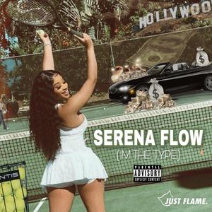 Serena Flow (Explicit)