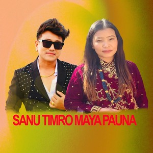 SANU TIMRO MAYAPAUNA