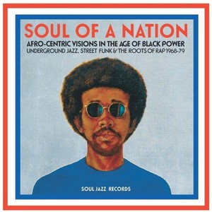 Soul of a Nation: Afro-Centric Visions in the Age of Black Power - Underground Jazz, Street Funk u00