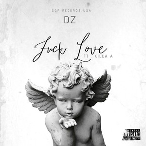 **** Love (feat. Killa A) [Explicit]