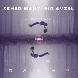 Seher wahti bir gvzel