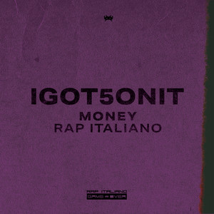 Money Rap Italiano I GOT 5 ON IT (Explicit)