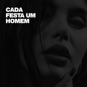 Cada Festa Um Homem