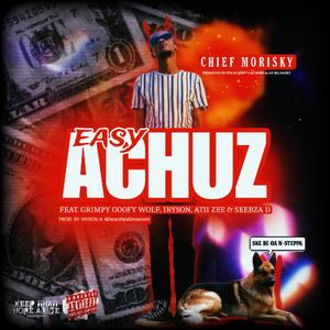 EA$Y ACHUZ (feat. Grimpy Goofy Wolf, Iryson, Atii Zee & Skebza D) (Explicit)