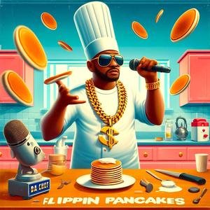 Flippin Pancakes (Stack Em Up)