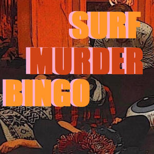 Surf Murder Bingo (Explicit)