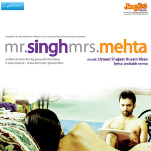 Mr. Singh Mrs. Mehta (Original Motion Picture Soundtrack)