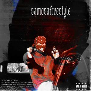SAMOSA FREESTYLE (Explicit)