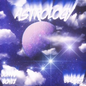 Astrology (feat. Buggs) (Explicit)