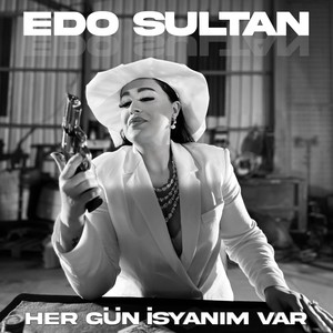 Her Gün İsyanım Var