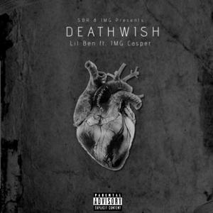 DeathWish (feat. IMG Casper) [Explicit]