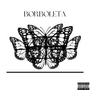 BORBOLETA (Explicit)