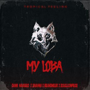 My Loba (Explicit)