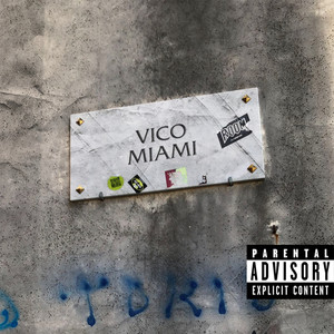 Vico Miami (Explicit)