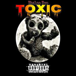 Toxic (Explicit)