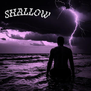Shallow (feat. Find Alex) (Explicit)