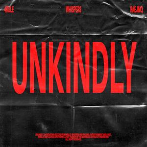 Unkindly(feat. Raejmq) (Radio Edit)