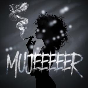 MUJEEEEER (Explicit)