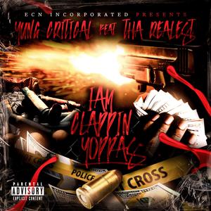 Iam Clappin Yoppas (feat. Tha Realest) [Explicit]