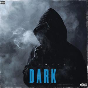 Dark (Explicit)