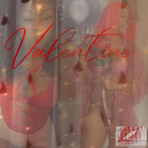 Valentine (feat. Peb Marley) (Explicit)