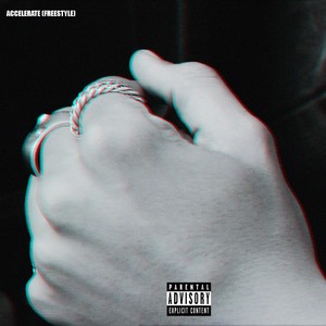 Accelerate Freestyle (Explicit)