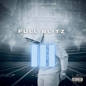 FULL BLITZ 3 (Icy Gang Edition) [Explicit]