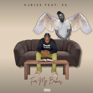 For my babies (feat. 3x) (Explicit)