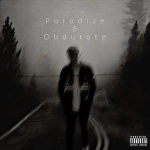 Paradise & Obdurate (Explicit)