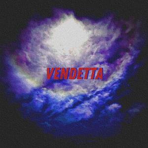 Vendetta (Explicit)