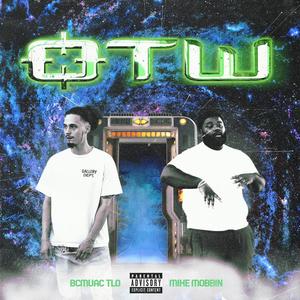 OTW (feat. Bcmuac Tlo & Mike Mobbin’) (Explicit)
