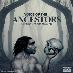 Voice Of The Ancestors (Radio Edit) [Explicit]