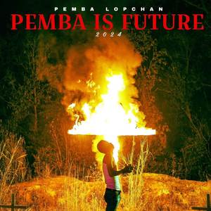 Pemba Is Future (Explicit)