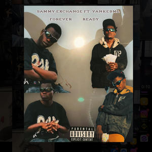 Forever Ready (feat. Yankebml) (Explicit)
